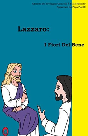 I Fiori Del Bene (Lazzaro Vol. 2)